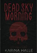 Dead Sky Morning