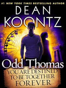 Odd Thomas: You Are Destined to Be Together Forever